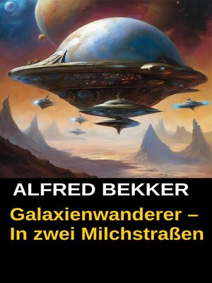 cover image of Galaxienwanderer – In zwei Milchstraßen